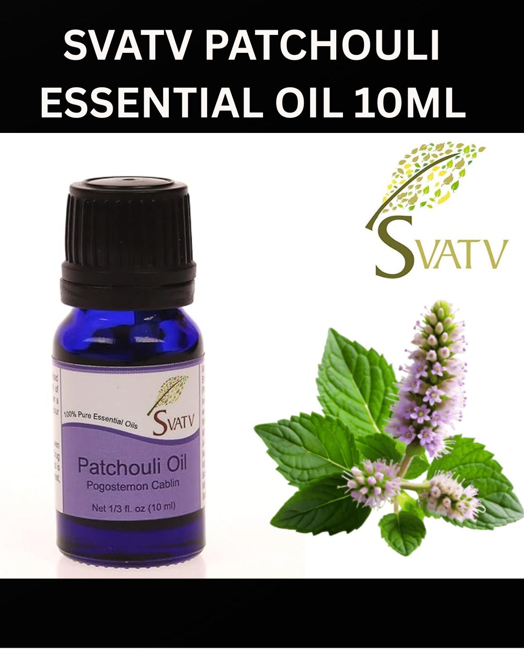 SVATV PATCHOULI Essential Oil 10ml